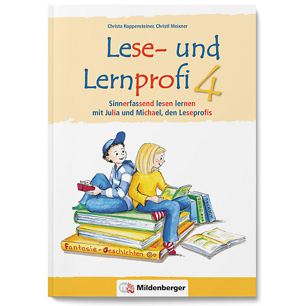 Lese- und Lernprofi - silbierte Ausgabe: Sinnerfassend lesen lernen mit Julia und Michael, den Leseprofis, 4. Klasse