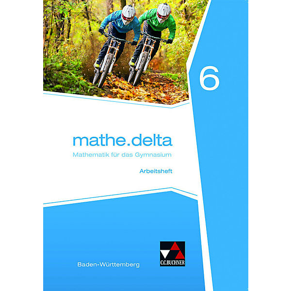 mathe.delta, Ausgabe Baden-Württemberg (G8): 6. Schuljahr, Arbeitsheft