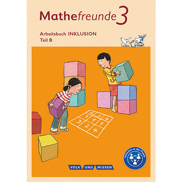 Mathefreunde, Ausgabe Nord/Süd 2015: 3. Schuljahr, Arbeitsbuch A und B Inklusion