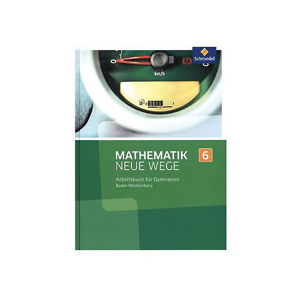 Mathematik Neue Wege SI, Ausgabe 2016 für Baden-Württemberg: 6. Schuljahr, Arbeitsbuch