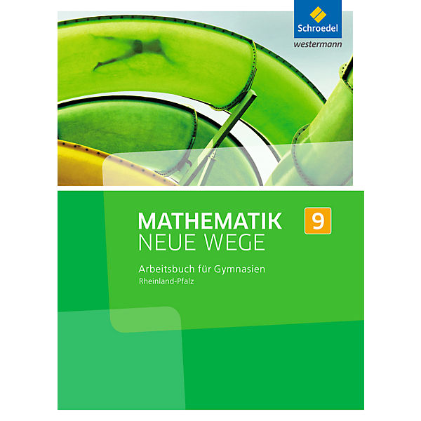 Mathematik Neue Wege SI, Ausgabe 2016 für Rheinland-Pfalz: 9. Schuljahr, Arbeitsbuch