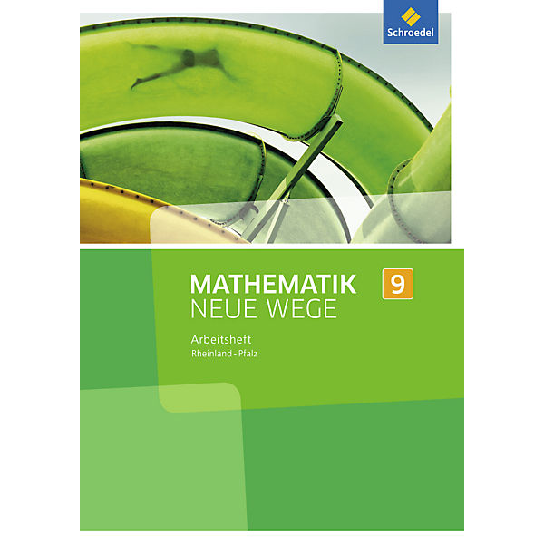 Mathematik Neue Wege SI, Ausgabe 2016 für Rheinland-Pfalz: 9. Schuljahr, Arbeitsheft