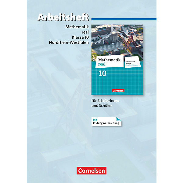 Mathematik Real, Differenzierende Ausgabe Nordrhein-Westfalen (2011): 10. Schuljahr, Arbeitsheft