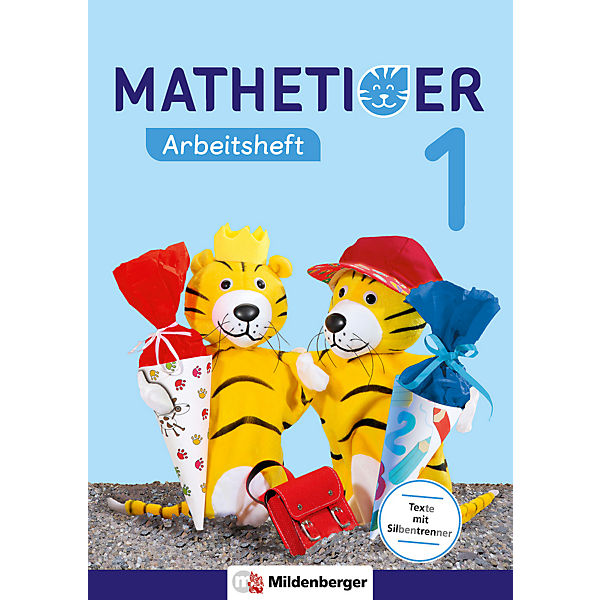 Mathetiger, Neubearbeitung 2016: 1. Schuljahr, Arbeitsheft