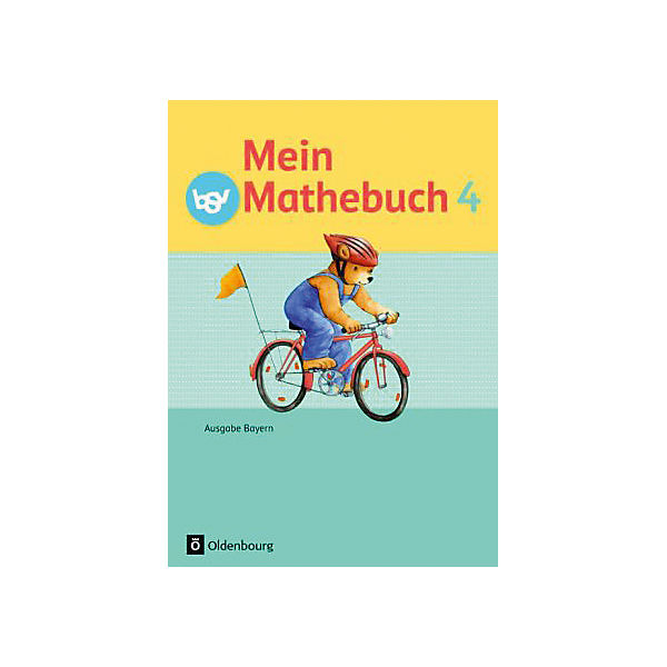 Mein Mathebuch, Ausgabe B Grundschule Bayern, Neubearbeitung: 4. Schuljahr, Schülerbuch