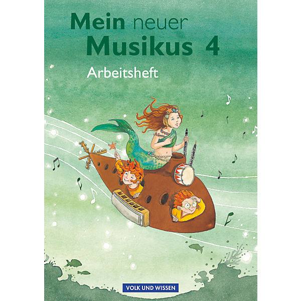 Mein neuer Musikus: 4. Schuljahr, Arbeitsheft