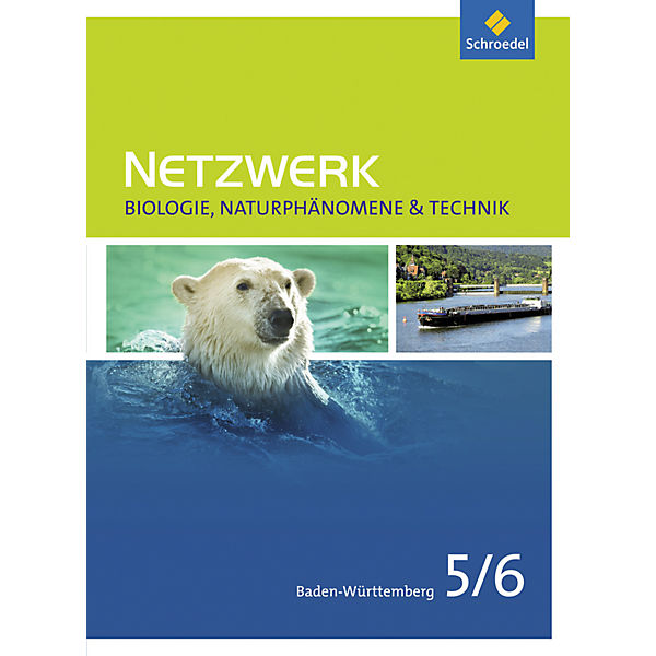 Netzwerk Biologie, Naturphänomene & Technik, Ausgabe Baden-Württemberg (2016): 5./6. Schuljahr, Schülerband