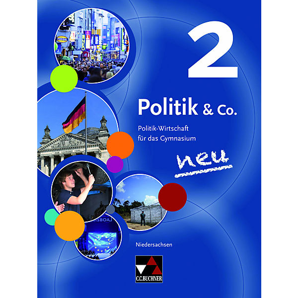Politik & Co., Ausgabe Niedersachsen neu: Schülerbuch für die Jahrgangsstufe 9/10
