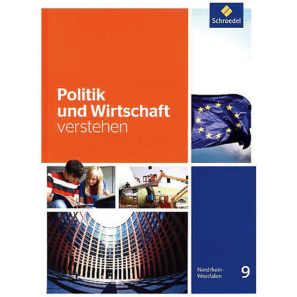 Politik und Wirtschaft verstehen, Ausgabe Gymnasium Nordrhein-Westfalen (2016): 9. Schuljahr, Schülerband