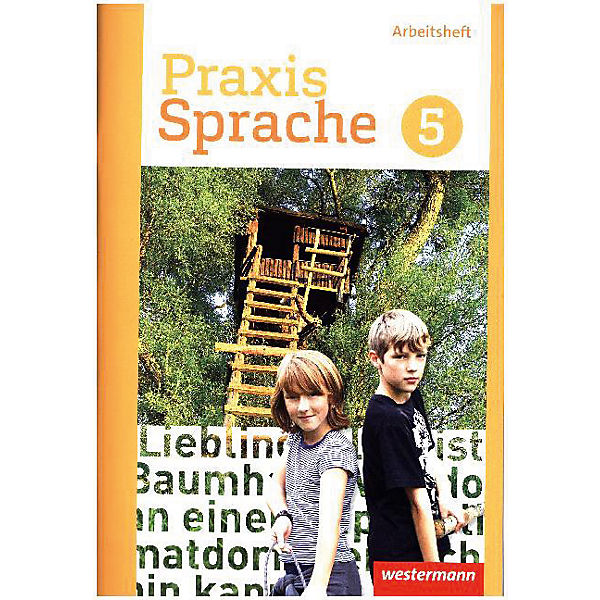 Praxis Sprache, Ausgabe 2016 für Gesamtschulen: Klasse 5, Arbeitsheft