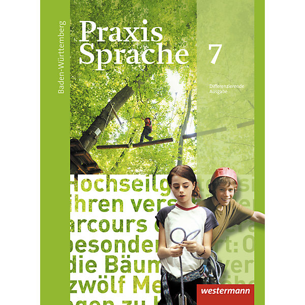 Praxis Sprache, Differenzierende Ausgabe 2015 für Baden-Württemberg: 7. Klasse, Schülerband