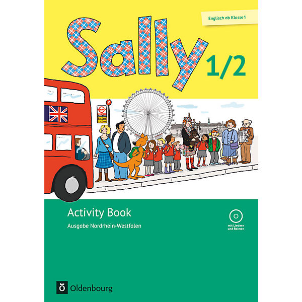 Sally, ab Klasse 1, Ausgabe Nordrhein-Westfalen, Neubearbeitung: 1./2. Schuljahr, Activity Book mit Audio-CD