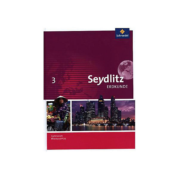Seydlitz Erdkunde, Ausgabe 2016 für Gymnasien in Rheinland-Pfalz: 10. Schuljahr, Schülerband