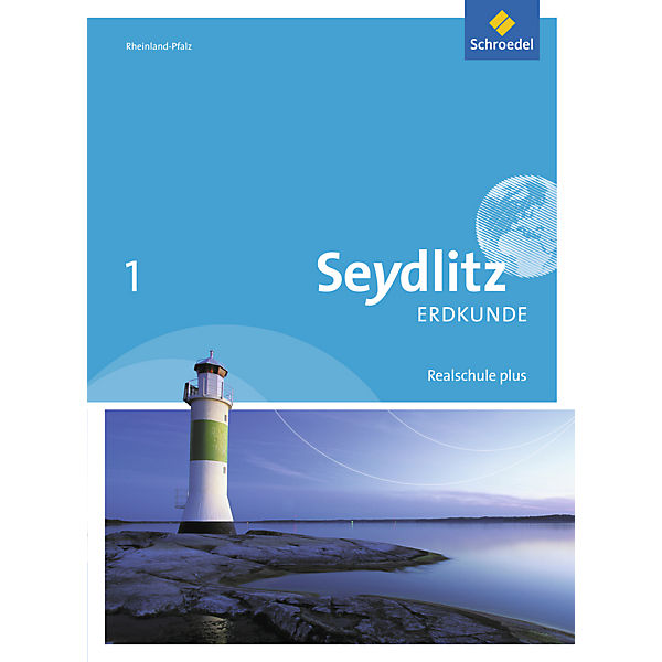Seydlitz Erdkunde, Ausgabe 2016 Realschule Plus Rheinland-Pfalz: 5./6. Schuljahr, Schülerband