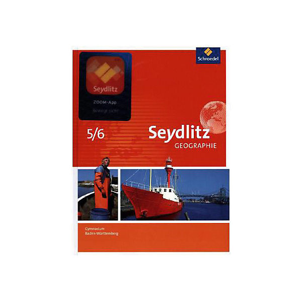 Seydlitz Geographie, Ausgabe 2016 für Gymnasien in Baden-Württemberg: 5./6. Schuljahr, Schülerband