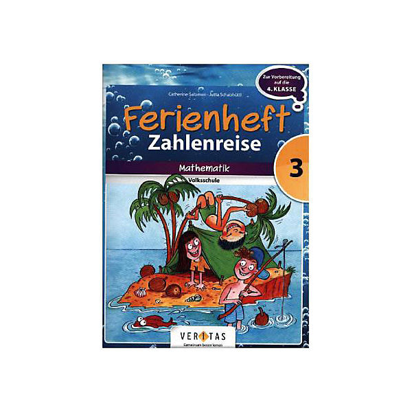 Zahlenreise Ferienheft: 3. Klasse VS - Ferienheft