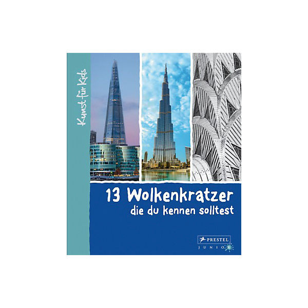 13 Wolkenkratzer, die du kennen solltest