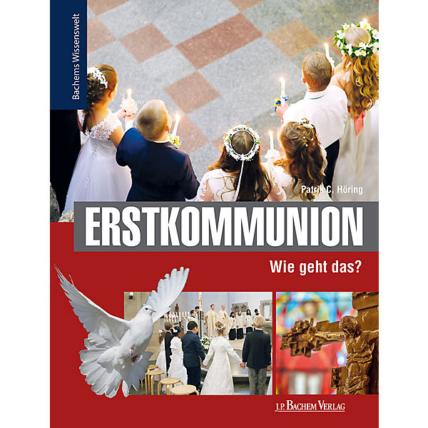 Erstkommunion: Wie geht das?