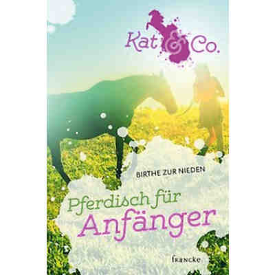Kat & Co.: Pferdisch für Anfänger