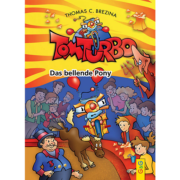 Tom Turbo: Das bellende Pony