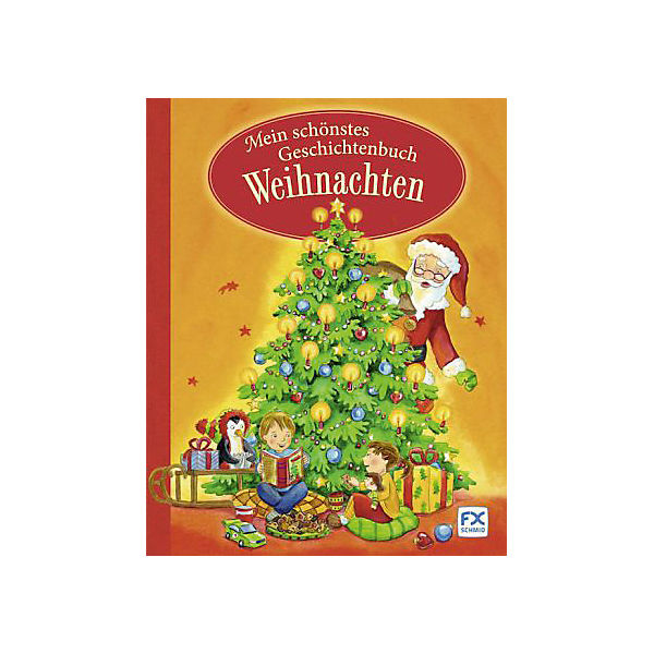 Mein schönstes Geschichtenbuch Weihnachten