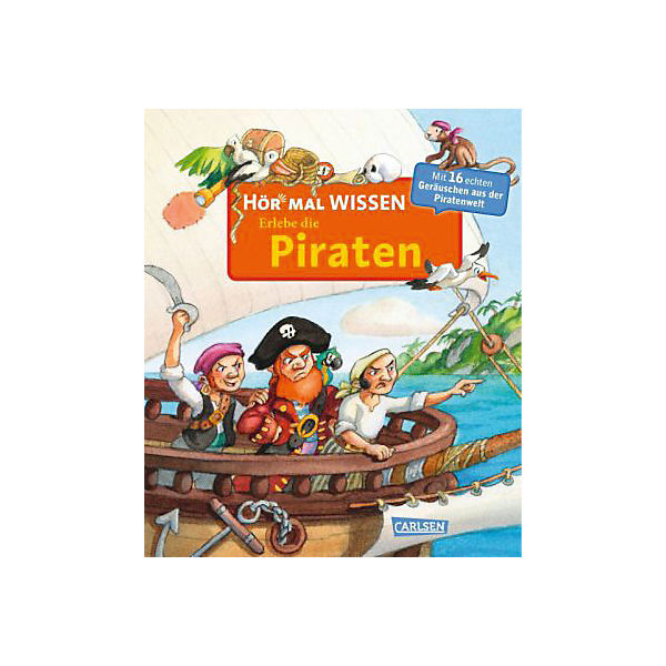 Hör mal Wissen: Erlebe die Piraten, Soundbuch