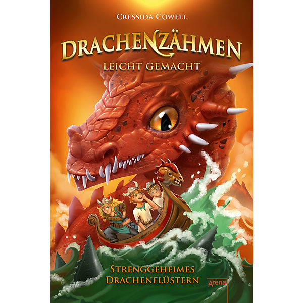 Drachenzähmen leicht gemacht: Streng geheimes Drachenflüstern, Band 3