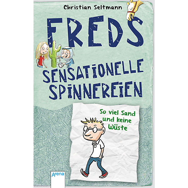 Freds sensationelle Spinnereien: So viel Sand und keine Wüste