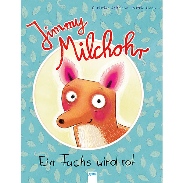 Jimmy Milchohr - Ein Fuchs wird rot