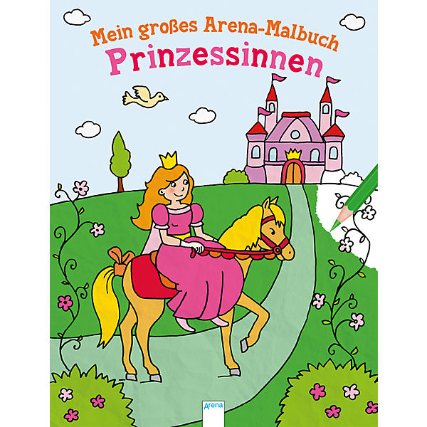 Mein großes Arena-Malbuch: Prinzessinnen