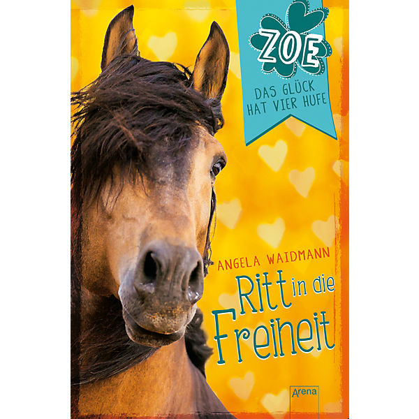 Zoe - Das Glück hat vier Hufe: Ritt in die Freiheit