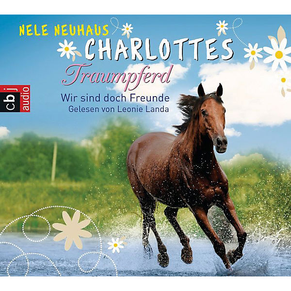 Charlottes Traumpferd: Wir sind doch Freunde, 4 Audio-CDs