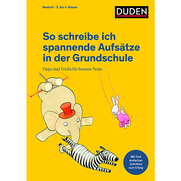 Duden So schreibe ich spannende Aufsätze in der Grundschule