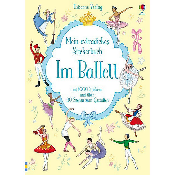 Mein extradickes Stickerbuch: Im Ballett