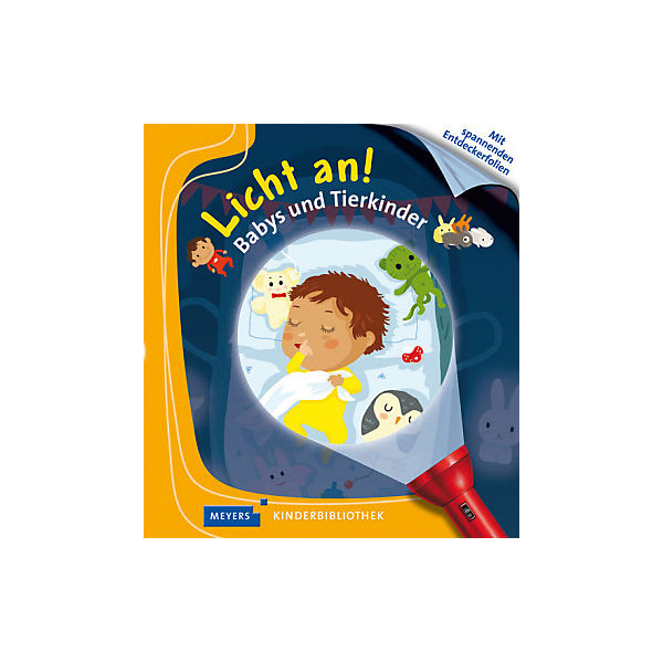 Meyers Kinderbibliothek: Licht an! Babys und Tierkinder