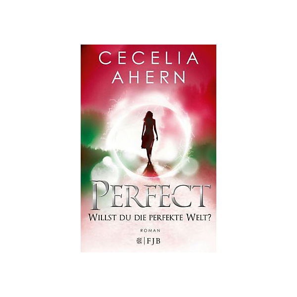 Perfect: Willst du die perfekte Welt?