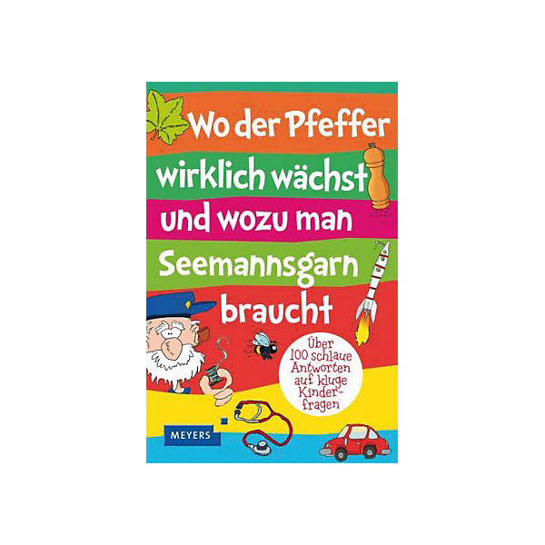 Wo der Pfeffer wirklich wächst und wozu man Seemannsgarn braucht