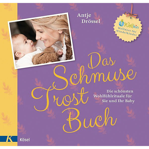 Das Schmuse-Trost-Buch