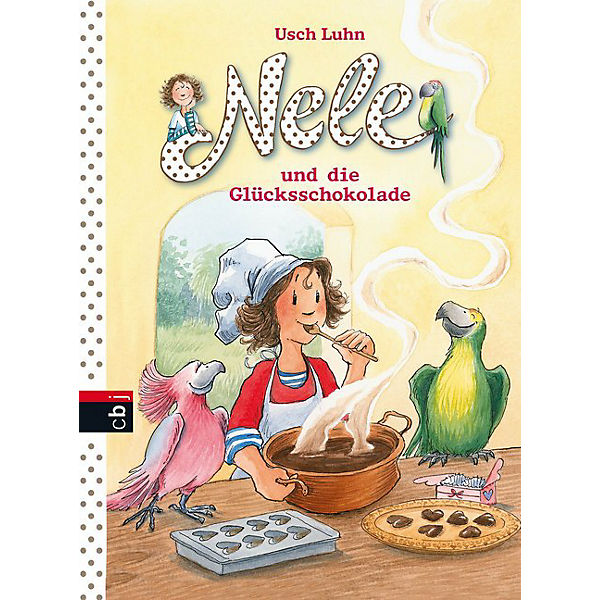Nele: Nele und die Glücksschokolade