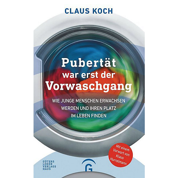 Pubertät war erst der Vorwaschgang