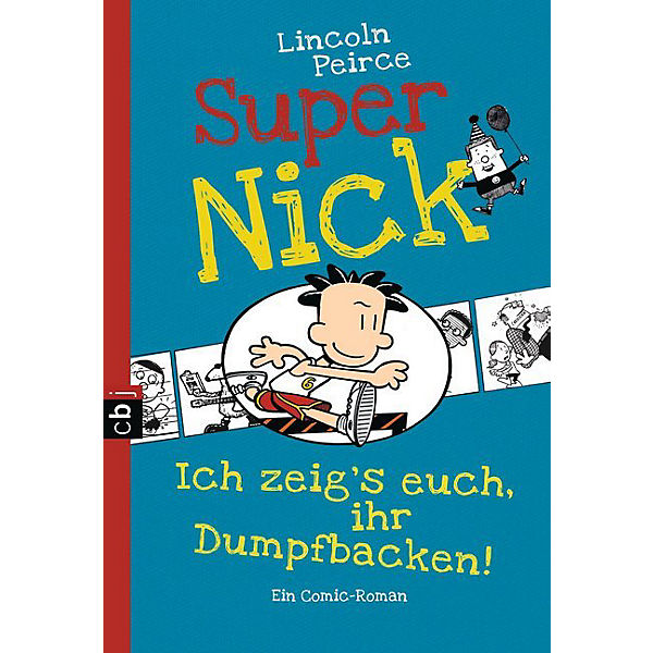Super Nick: Ich zeig's euch, ihr Dumpfbacken!