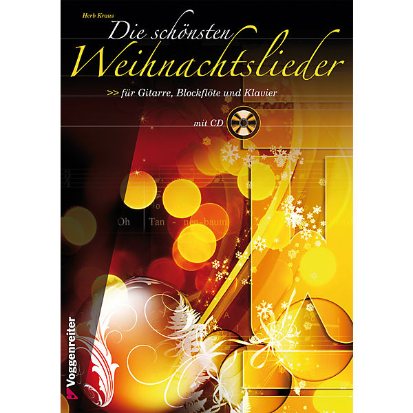 Die schönsten Weihnachtslieder, für Gitarre, Blockflöte und Klavier, m. Audio-CD