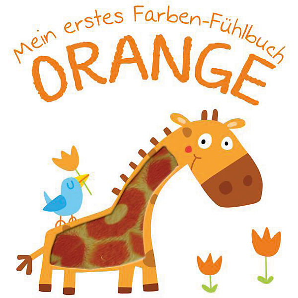 Mein erstes Farben-Fühlbuch: Orange