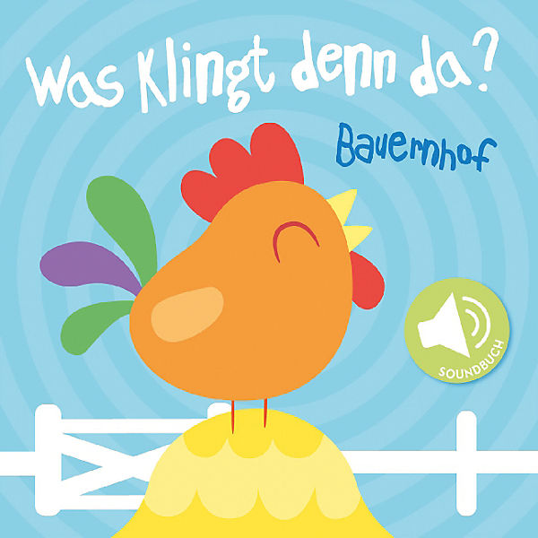 Was klingt denn da?: Bauernhof