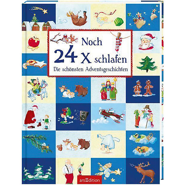 Noch 24x schlafen - Die schönsten Adventsgeschichten