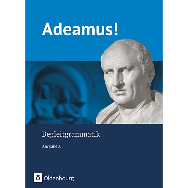 Adeamus!, Ausgabe A: Begleitgrammatik