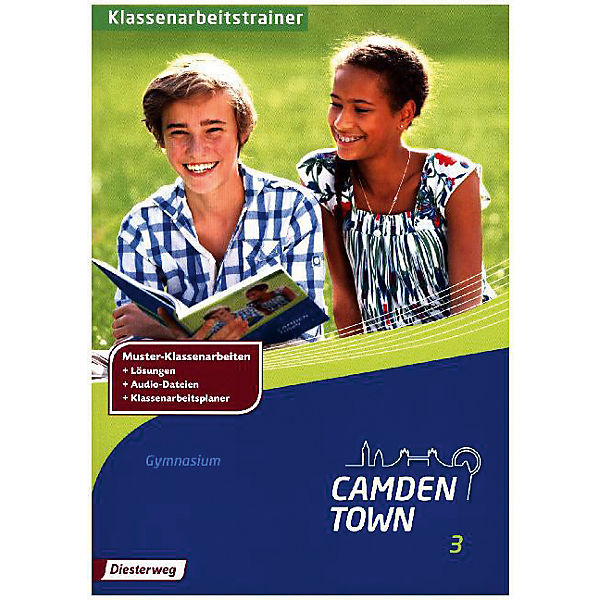 Camden Town, Allgemeine Ausgabe 2012 für Gymnasien: Klassenarbeitstrainer