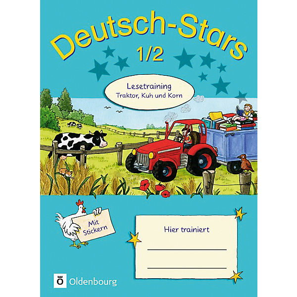 Deutsch-Stars: 1./2. Schuljahr: Lesetraining, Traktor, Kuh und Korn