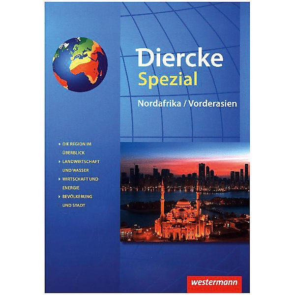 Diercke Spezial, Sekundarstufe II, Ausgabe 2015: Nordafrika / Vorderasien