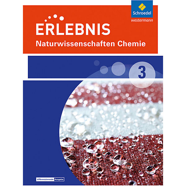 Erlebnis Naturwissenschaften, Differenzierende Ausgabe 2014 für Nordrhein-Westfalen: Schülerband Chemie